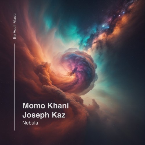 Momo Khani & Joseph Kaz – Nebula (2024)