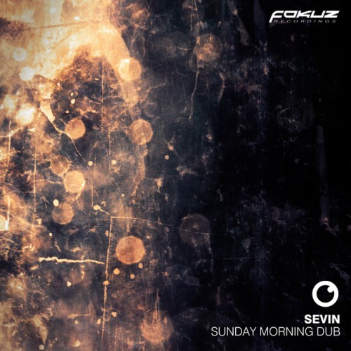 Sevin-Sunday Morning Dub LP-(FOKUZLP027)-24BIT-WEB-FLAC-2022-BABAS