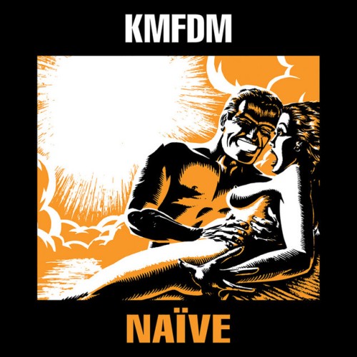 KMFDM – Naïve (1990)