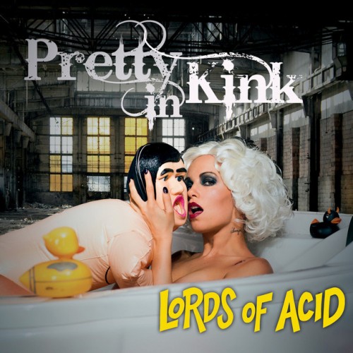 Lords Of Acid – Pretty In Kink (2018)