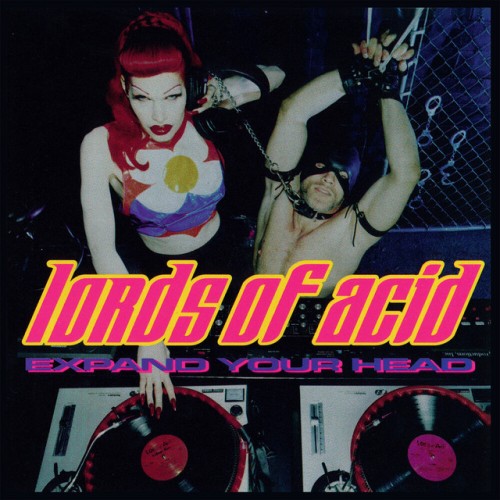 Lords Of Acid-Expand Your Head-16BIT-WEB-FLAC-2021-OBZEN