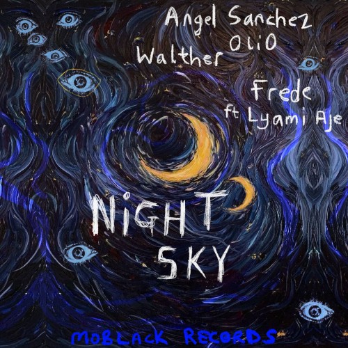 Angel Sanchez x OliO x WALTHER x Frede ft Iyami Aje - Night Sky (2024) Download