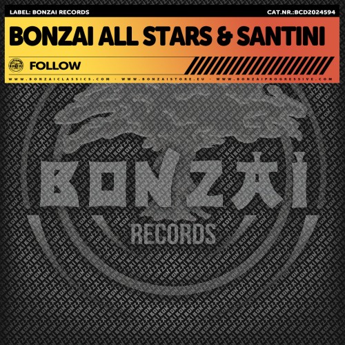 Bonzai All Stars & Santini - Follow (2024) Download