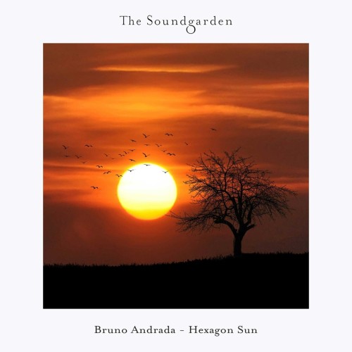 Bruno Andrada-Hexagon Sun-(SG110)-16BIT-WEB-FLAC-2024-AFO