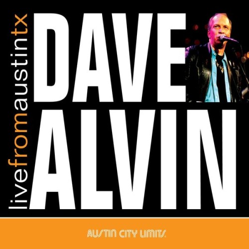 Dave Alvin – Live From Austin, TX (2007)
