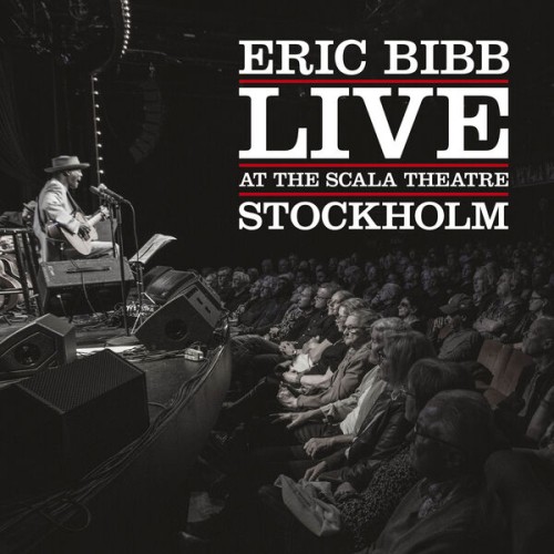Eric Bibb – Live At The Scala Theatre Stockholm (2024)
