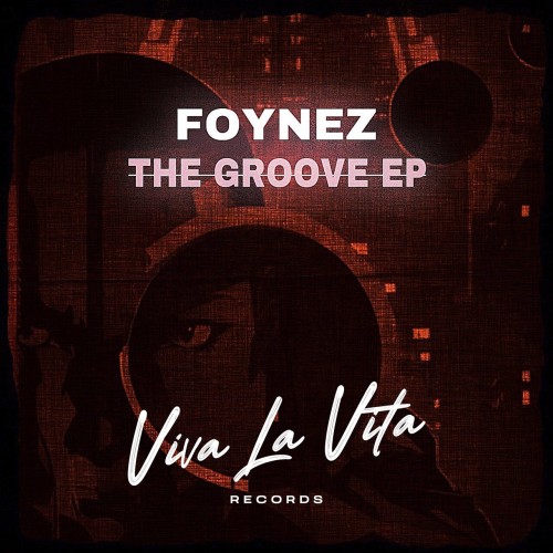 Foynez – The Groove (2024)