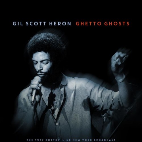 Gil Scott-Heron - Ghetto Ghosts (Live 1977) (2022) Download