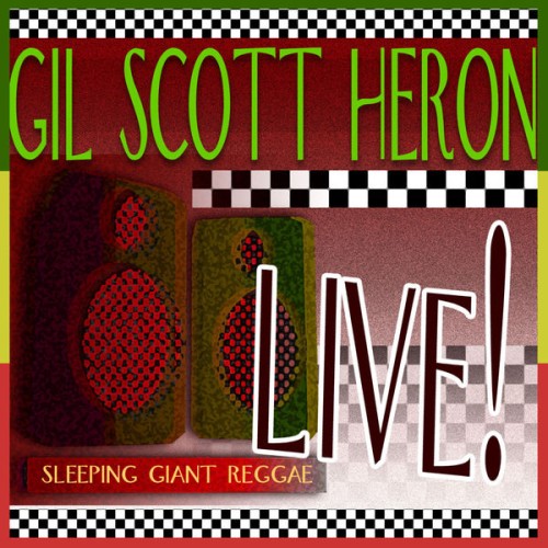 Gil Scott-Heron – Live! (2011)