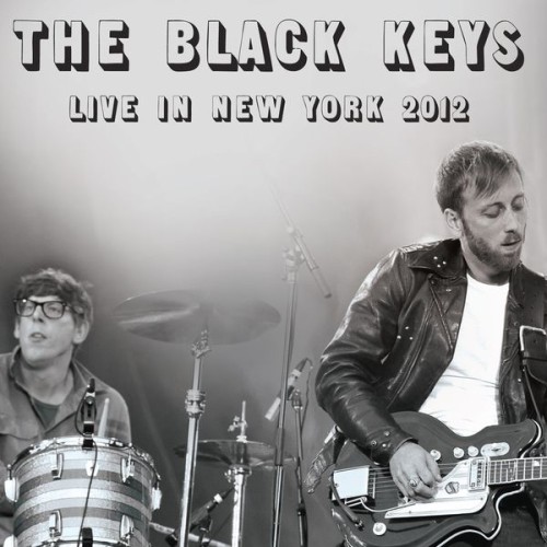 The Black Keys – Live In New York 2012 (2016)