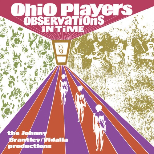 Ohio Players – Observations In Time: The Johnny Brantley/Vidalia Productions (2024)