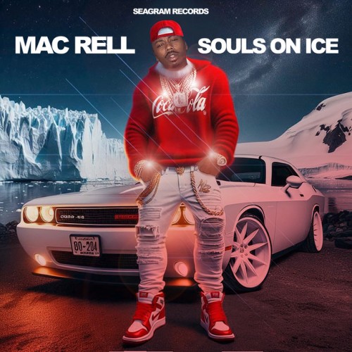 Mac Rell - SOULS ON ICE (2024) Download