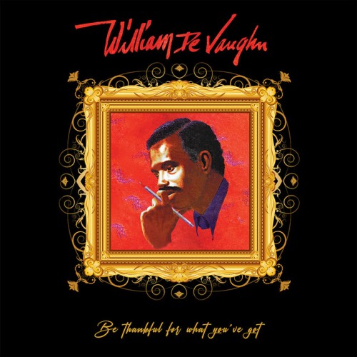 William DeVaughn – Be Thankful for What You Got (1974)