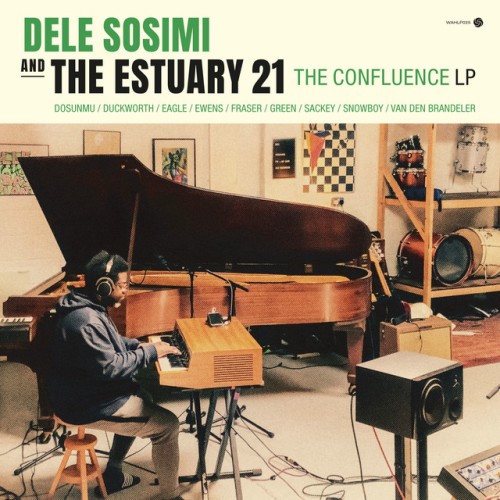Dele Sosimi - The Confluence LP (2024) Download
