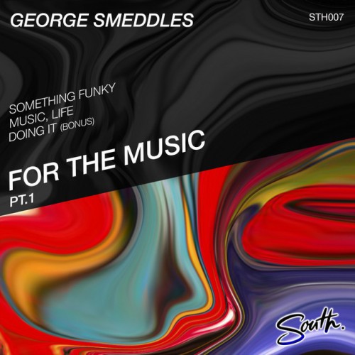 George Smeddles – For The Music, Pt. 1 (2024)