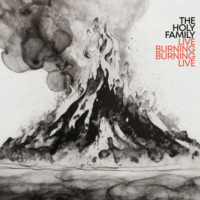 The Holy Family - Live Burning Burning Live (2024) [24Bit-44.1kHz] FLAC [PMEDIA] ⭐️