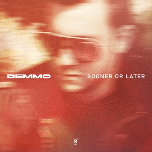 Demmo – Sooner Or Later (2024)
