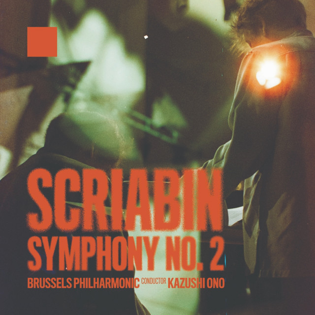Brussels Philharmonic – Scriabin Symphony 2 (2024) [24Bit-96kHz] FLAC [PMEDIA] ⭐️