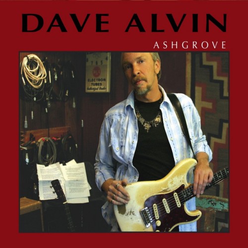 Dave Alvin - Ashgrove (2004) Download