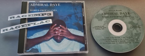 Admiral Daye-World Propaganda-CDR-FLAC-2001-RAGEFLAC