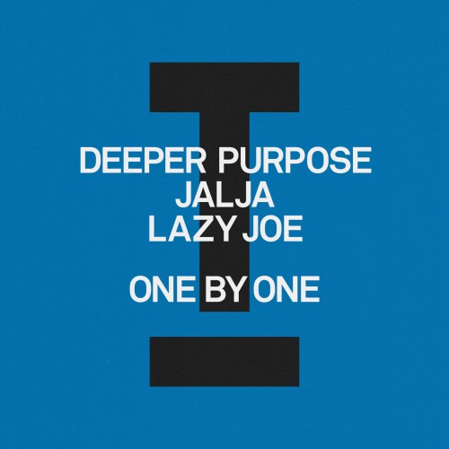 Deeper Purpose& Jalja& Lazy Joe – One By One (2024)
