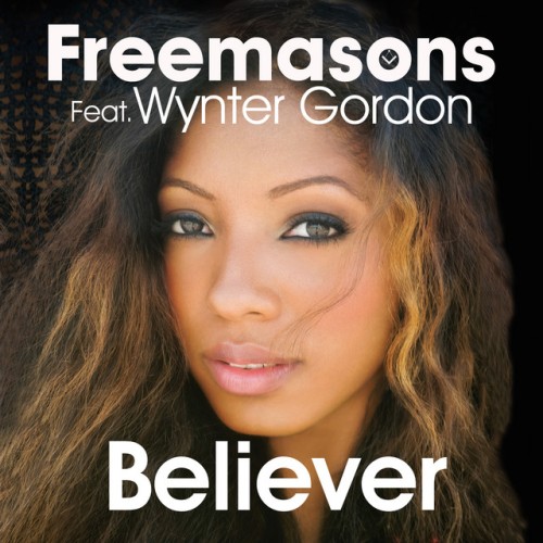 Freemasons - Believer (Feat. Wynter Gordon) (2016) Download