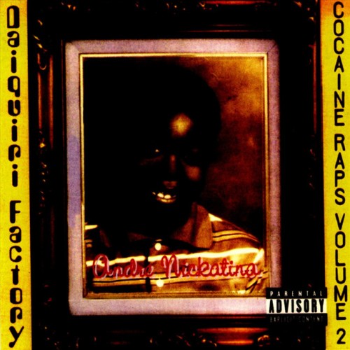 Andre Nickatina - The Daiquiri Factory Cocaine Raps Volume 2 (2000) Download