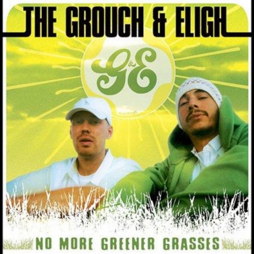 The Grouch & Eligh – No More Greener Grasses (2003)