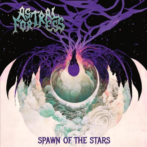 Astral Fortress – Spawn Of The Stars (2024)