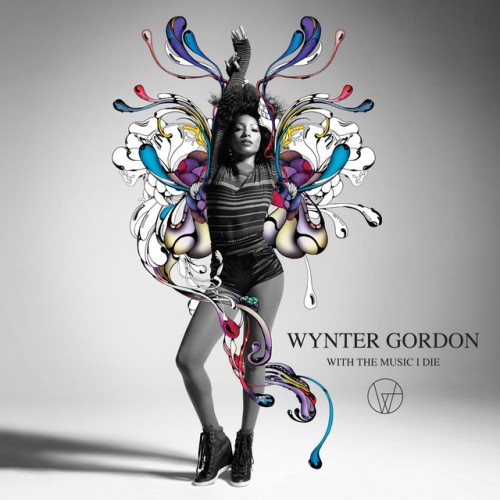 Wynter Gordon - With The Music I Die (2011) Download