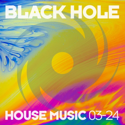 Various Artists – Black Hole House Music 03-24 (2024)