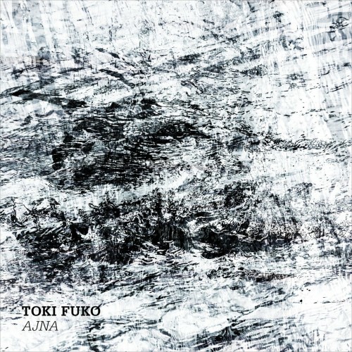Toki Fuko - Ajna (2024) Download