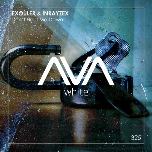 Exouler And Inrayzex-Dont Hold Me Down-(AVAW325)-16BIT-WEB-FLAC-2024-AOVF