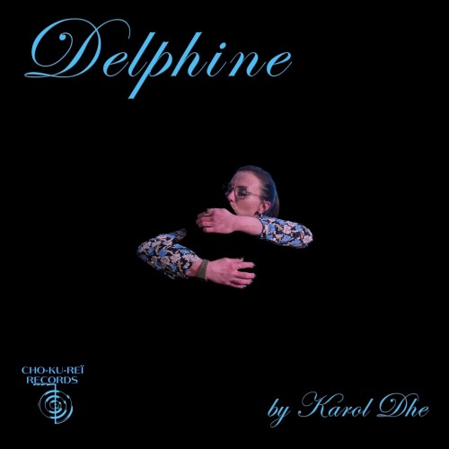 Karol Dhe - Delphine (2024) Download
