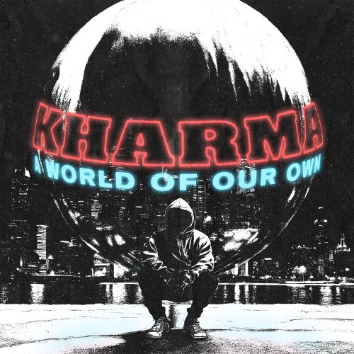 Kharma – A World Of Our Own (2024)