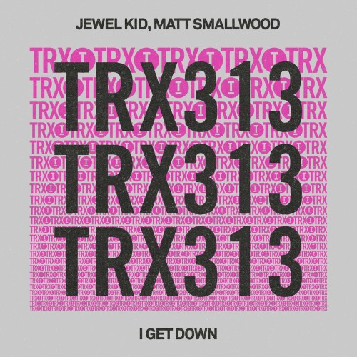 Matt Smallwood & Jewel Kid – I Get Down (2024)