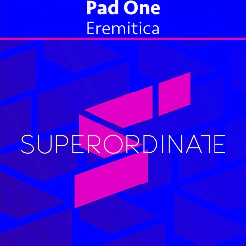 Pad One – Eremitica (2024)
