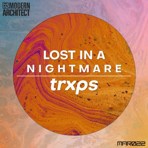 trxps – Lost in a Nightmare (2024)