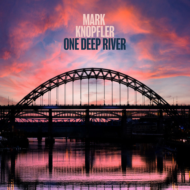 Mark Knopfler - One Deep River (2024) [24Bit-192kHz] FLAC [PMEDIA] ⭐ Download