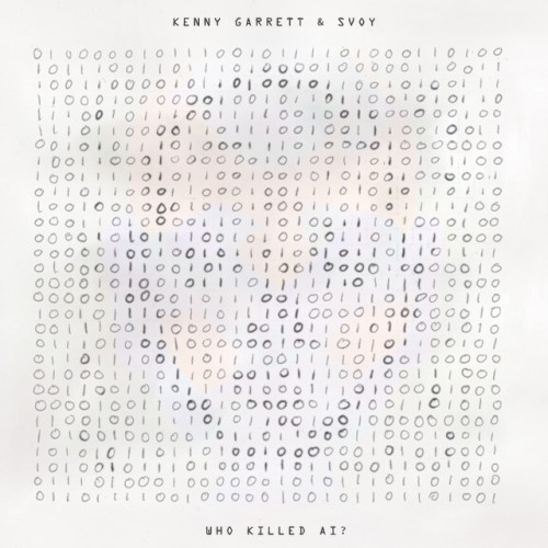 Kenny Garrett – Who Killed AI (2024) [16Bit-44.1kHz] FLAC [PMEDIA] ⭐️