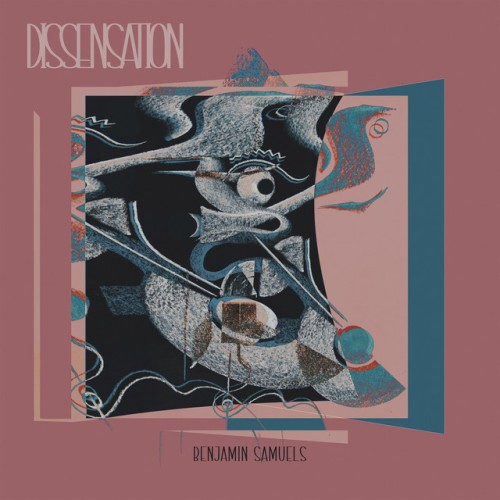 Benjamin Samuels - Dissensation (2024) Download