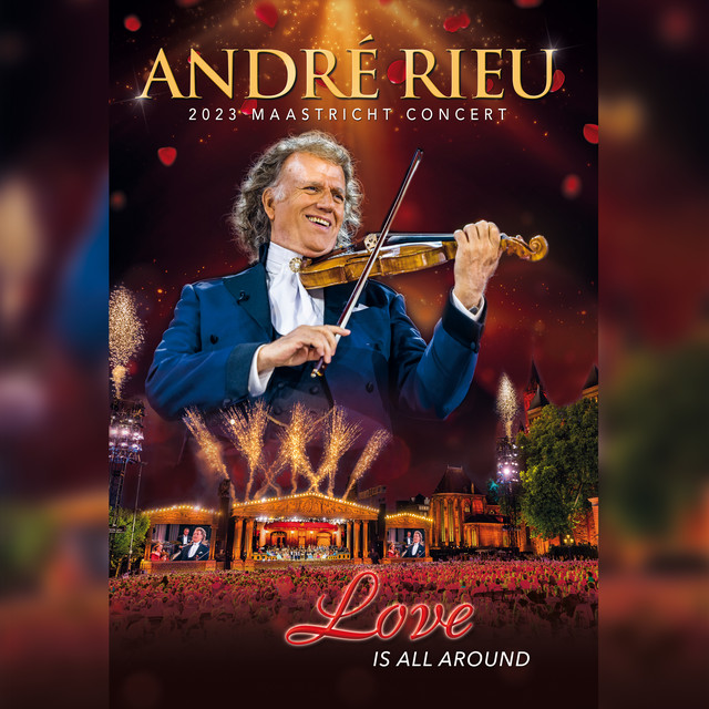 André Rieu - Love Is All Around (Live) (2024) [24Bit-48kHz] FLAC [PMEDIA] ⭐️