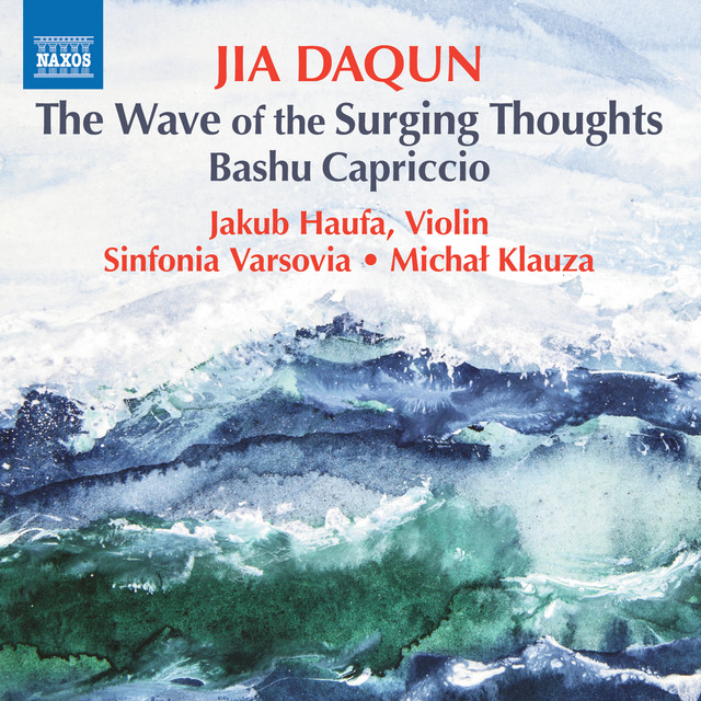 Jakub Haufa - Daqun Jia The Wave of the Surging Thoughts & Bashu capriccio (2024) [24Bit-96kHz] FLAC [PMEDIA] ⭐️ Download