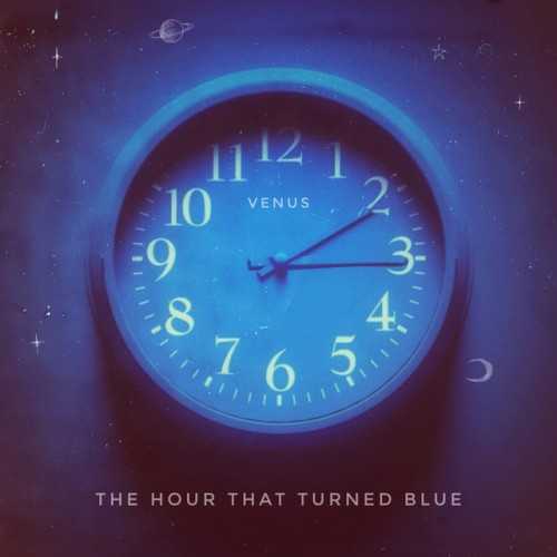 Venus – The Hour that Turned Blue (2024) [24Bit-48kHz] FLAC [PMEDIA] ⭐️