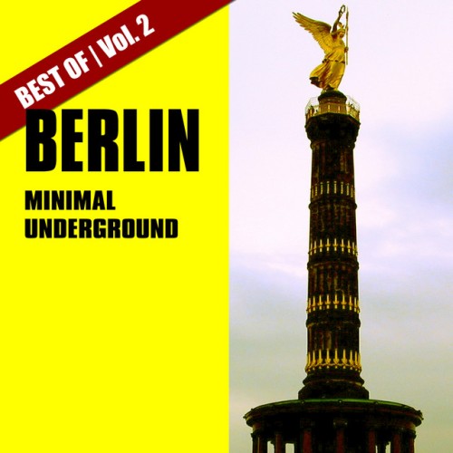 Various Artists – Best of Berlin Minimal Underground, Vol. 2 (2012)