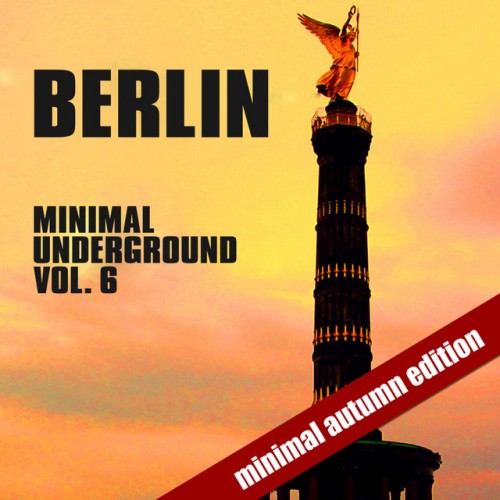 Various Artists - Berlin Minimal Underground Autumn Edition (Vol. 6) (2010) Download