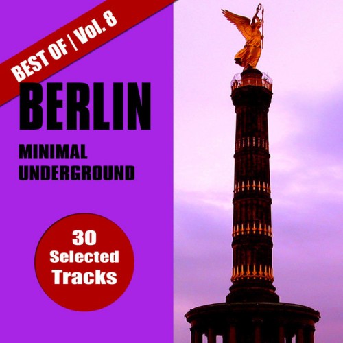 Various Artists - Best of Berlin Minimal Underground, Vol. 8 (2024) Download