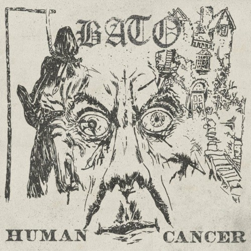 Bato - Human Cancer (2024) Download