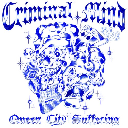 Criminal Mind – Queen City Suffering (2024)