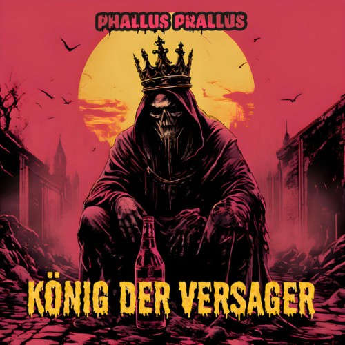 Phallus Prallus – König der Versager (2024)